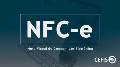 Tudo sobre Nota Fiscal Eletrônica do Consumidor NFC e