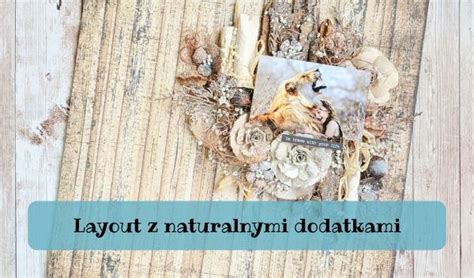 Layout Z Naturalnymi Dodatkami Blog Kreatywny