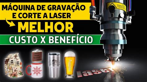 A MELHOR MÁQUINA DE GRAVAÇÃO E CORTE A LASER Custo Benefício para 2024