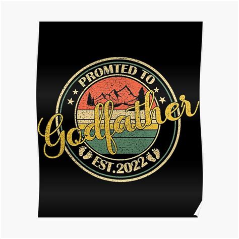 Promoted To Godfather Est 2022 Retro New Godfather First Poster For