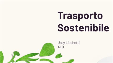 Trasporti Sostenibili By Jasy Lischetti On Prezi