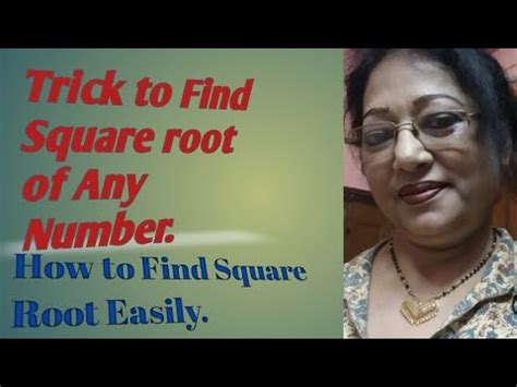 Trick To Find Square Root Of Any Number Square Root Trick