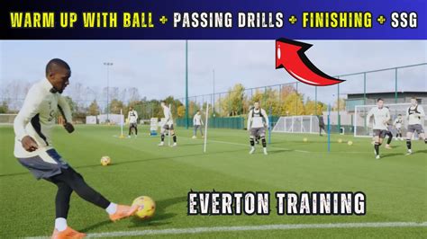 Warm Up With Ball Passing Drills Finishing Ssg Everton Youtube