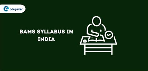 BAMS Syllabus in India 2024: Structure, Pattern, Specialisation, Top Colleges, Year-wise Syllabus