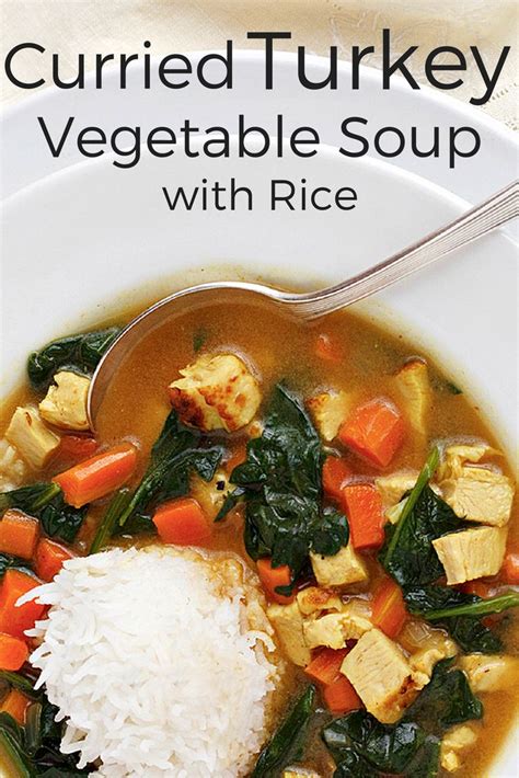 Healthy And Delicious Curried Turkey Vegetable Soup With Rice