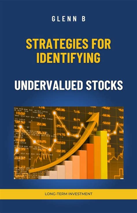 Strategies For Identifying Undervalued Stocks Ebook B Glenn Amazon