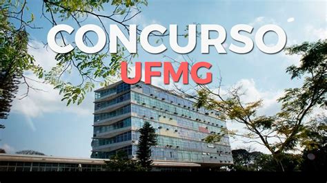 Ufmg Abre Concurso Para Professor Adjunto Em Três Disciplinas Via Edital 2240 2024