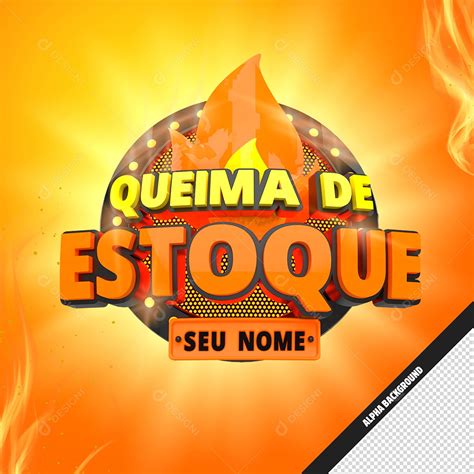 Queimar de Estoque Selo 3D Composição PSD download Designi