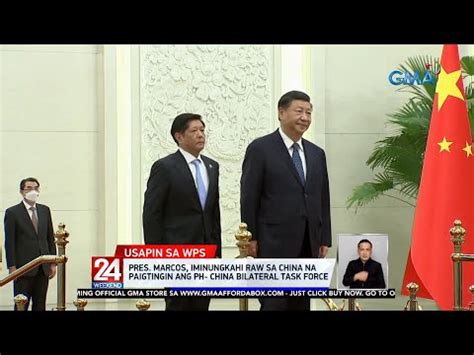 Pres Marcos Iminungkahi Raw Sa China Na Paigtingin Ang PH China