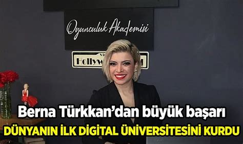 Berna T Rkkan Dan B Y K Ba Ar D Nyan N Ilk Digital Sanat Niversitesi