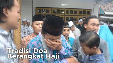 Tradisi Doa Berangkat Hajiumroh Indonesia Youtube