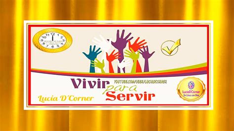 Vivir Para Servir Youtube