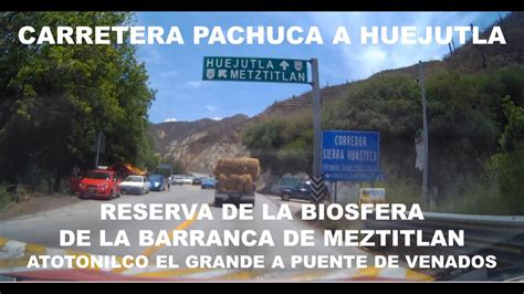 Reserva De La Biosfera De La Barranca De Metztitl N Carretera Pachuca