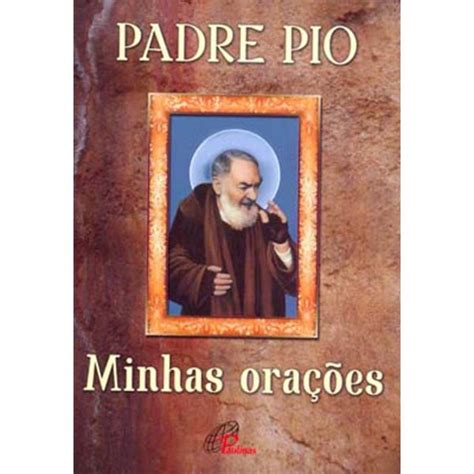 Padre Pio Minhas orações Paulinas