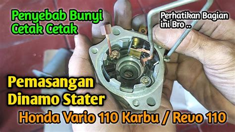 Pemasangan Cool Arang Dinamo Stater Honda Vario Techno Penyebab