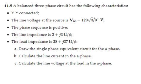 Solved A Balanced Three Phase Circuit Has The Chegg