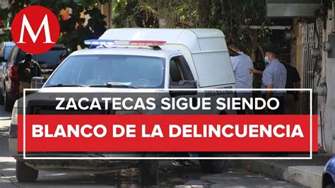 Asesinan A Ocho Personas En La Capital De Zacatecas Youtube