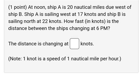 Solved Point At Noon Ship A Is Nautical Miles Chegg