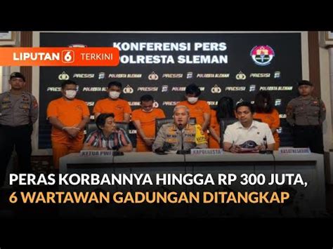 Peras Korbannya Hingga Rp Juta Wartawan Gadungan Di Sleman