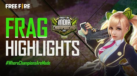 Free Fire India Championship Spring Frag Highlights Youtube