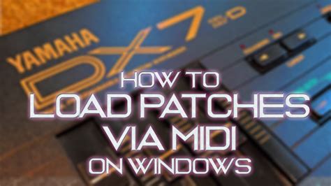 How To Program A Yamaha Dx Iid Load Patches Presets Via Midi On