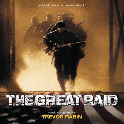 ‎The Great Raid (Original Motion Picture Soundtrack) by Trevor Rabin on ...