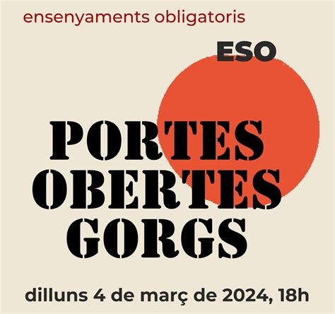 Portes Obertes ESO 2024 2025 Institut Gorgs