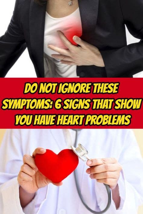 Do Not Ignore These Symptoms 6 Signs That Show You Have Heart Problems Maquillage