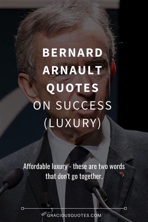 31 Bernard Arnault Quotes on Success (LUXURY)