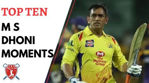 Top 10 Ms Dhoni Moments - Crictv4u