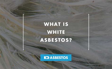 What is White Asbestos?