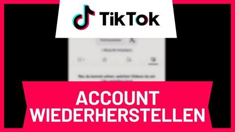 Tiktok Account Wiederherstellen Tutorial Youtube