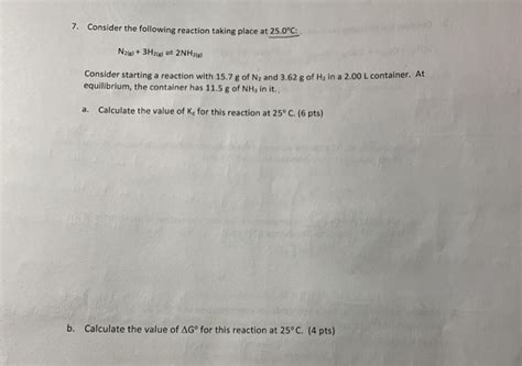 Solved 7 Consider The Following Reaction Taking Place At