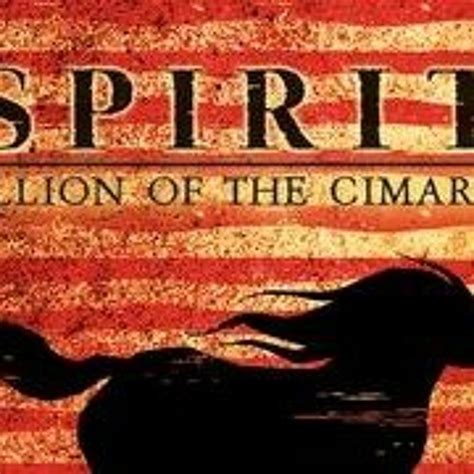 Stream Spirit Stallion Of The Cimarron Soundtrack Album Download ...