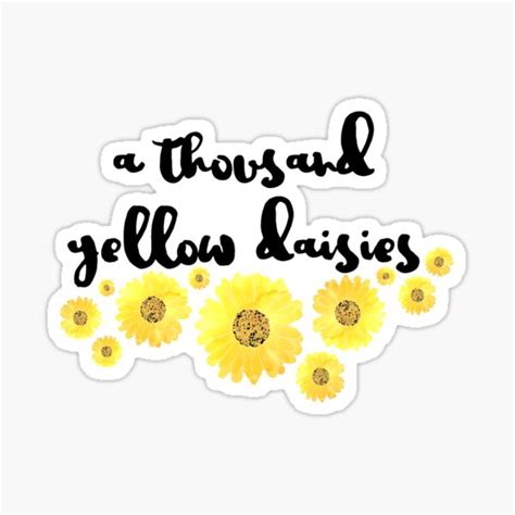 "A Thousand Yellow Daisies" Sticker by hannahrose143 | Redbubble