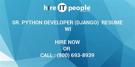 Sr Python Developer Django Resume Wi Hire It People We Get It Done