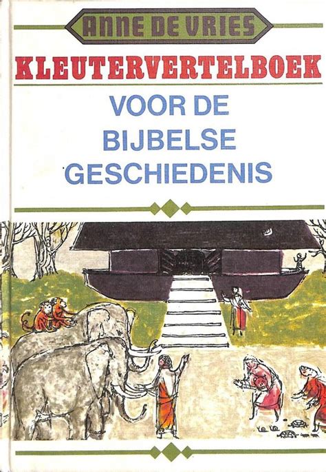 Kleutervertelboek Voor De Bijbelse Geschiedenis De Bijbelse