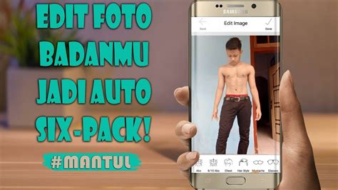 Cara Edit Foto Badanmu Jadi Sixpack Di Android Youtube