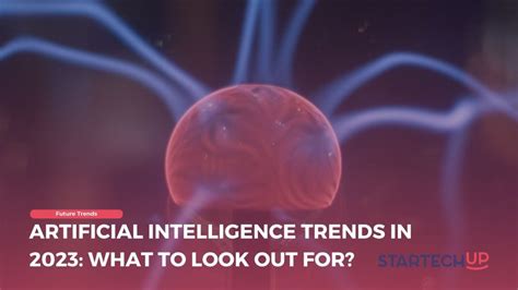 Tendances De L Intelligence Artificielle En Startechup