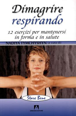 Dimagrire Respirando Dvd Libro Di Nadiya Tymchyshyn