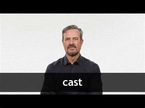 cast definition  meaning collins english dictionary