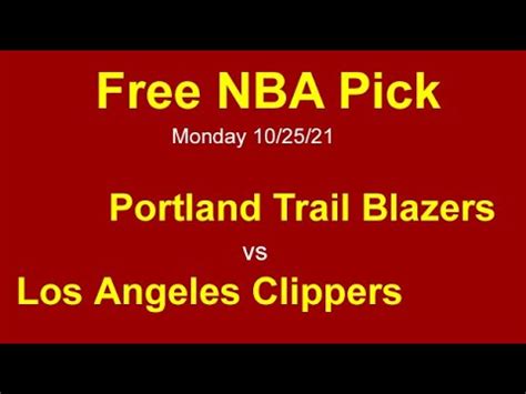 Trail Blazers Vs Clippers 10 25 21 Free NBA Picks Winners Predictions