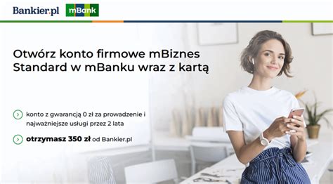 Z Za Samo Otwarcie Mbiznes Konta Standard W Mbank Z Przez