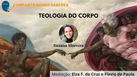 Compartilhando Saberes Teologia Do Corpo YouTube