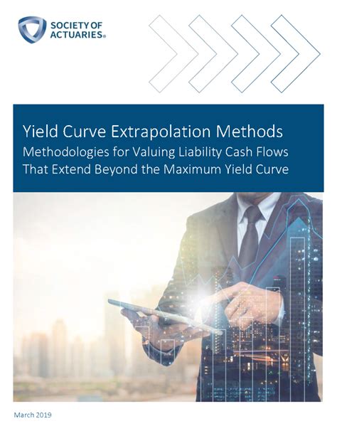 Yield Curve Report Yield Curve Yield Curve Extrapolation Methods