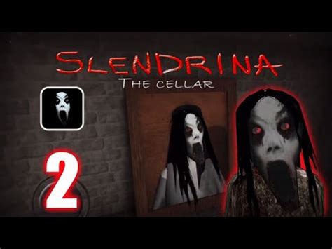 Slendrina The Cellar Cellar 2 Full Gameplay Walkthrough IOS