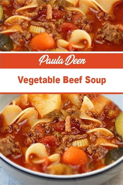 Paula Deen Vegetable Beef Soup | Vegetable beef soup, Beef soup recipes ...