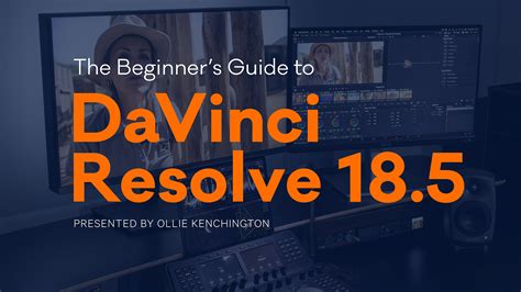 La Guía Para Principiantes De Davinci Resolve 18 5 Ya Está Disponible Un Nuevo Curso Exclusivo