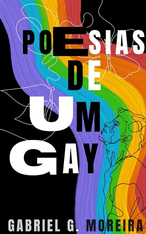 Poesias De Um Gay Ebook G Moreira Gabriel Amazon Br Loja Kindle