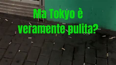 Tokyo è pulita YouTube